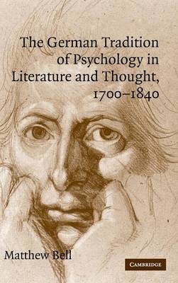 Cover of The German Tradition of Psychology in Literature and Thought, 1700-1840