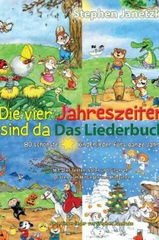 Cover of Die vier Jahreszeiten sind da - 80 schoenste Kinderlieder furs ganze Jahr