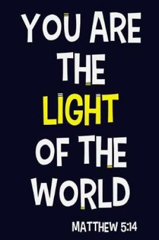 Cover of You Are the Light of the World - Matthew 5