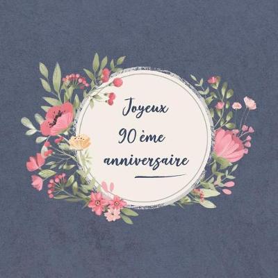 Book cover for Joyeux 90 Eme Anniversaire