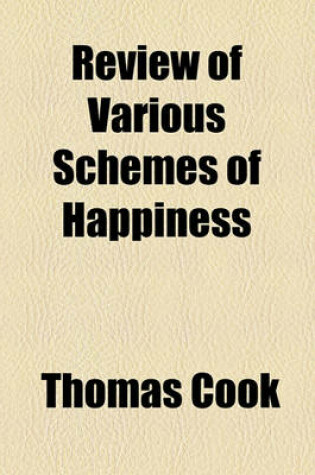 Cover of Review of Various Schemes of Happiness