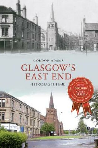 Cover of Glasgow's East End Through Time