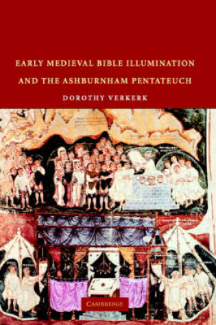 Cover of Early Medieval Bible Illumination and the Ashburnham Pentateuch