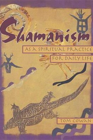 Cover of Shamanism as a Spiritual Practice for Daily Life