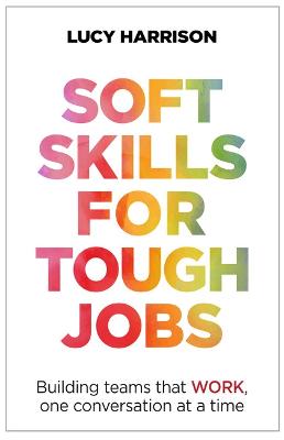 Book cover for Soft Skills for Tough Jobs
