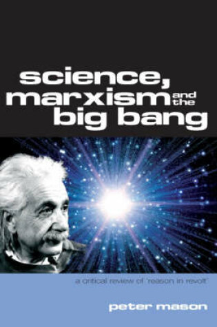 Cover of Science, Marxism and the Big Bang