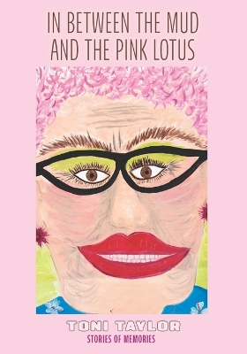 Book cover for In Between the Mud and the Pink Lotus