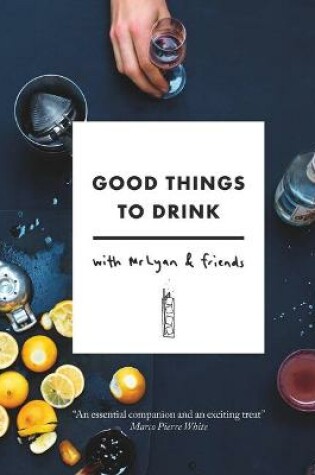 Cover of Good Things to Drink with MR Lyan and Friends