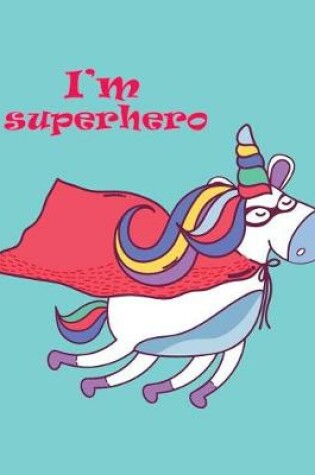 Cover of I'm superhero