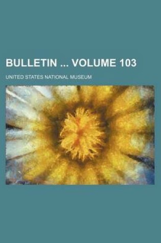 Cover of Bulletin Volume 103