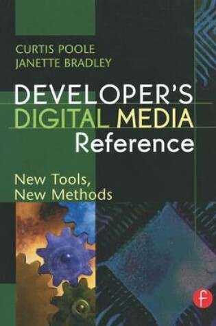 Cover of Developer's Digital Media Reference: New Tools, New Methods