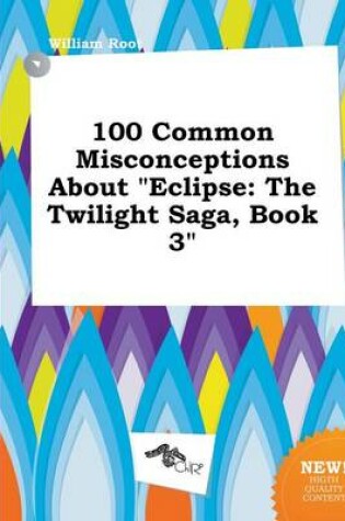 Cover of 100 Common Misconceptions about Eclipse