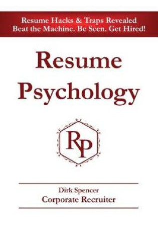 Cover of Resume Psychology Resume Hacks & Traps Revealed