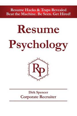 Book cover for Resume Psychology Resume Hacks & Traps Revealed