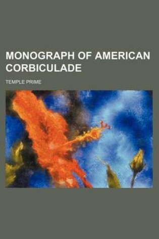 Cover of Monograph of American Corbiculade