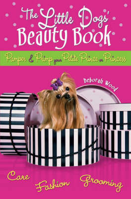 Book cover for The Little Dogs Beauty Book