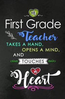 Book cover for A First Grade Teacher takes a Hand and touches a Heart