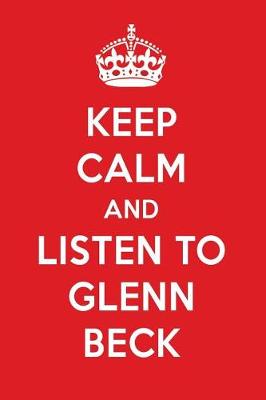 Book cover for Keep Calm and Listen to Glenn Beck