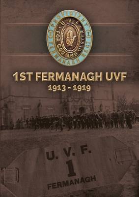 Book cover for 1st Fermanagh UVF 1913-1919