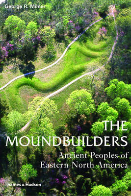 Book cover for Moundbuilders: Ancient Peoples of Eastern North America