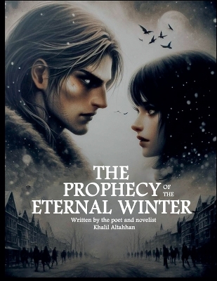 Book cover for The Prophecy of the Eternal Winter. ﻿