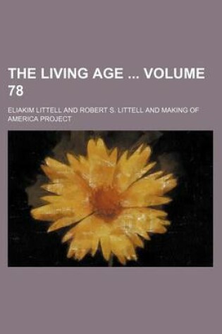 Cover of The Living Age Volume 78