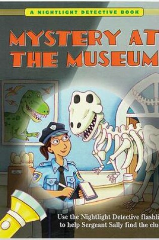 Cover of Nightlight Detective: Mystery at the Museum