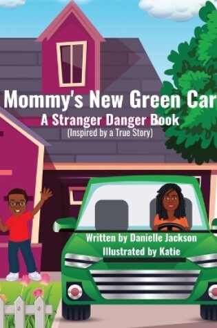 Cover of Mommy's New Green Car