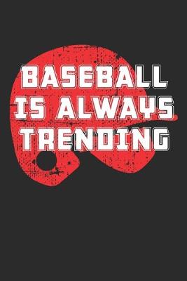 Book cover for Baseball is Always Trending