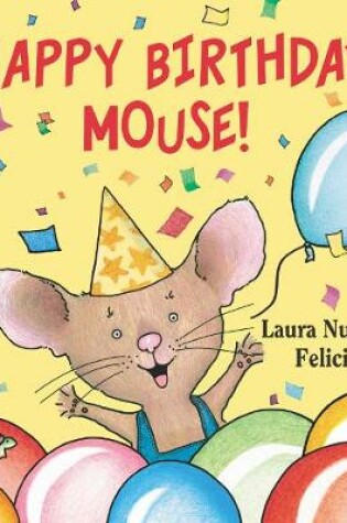Cover of Happy Birthday, Mouse!