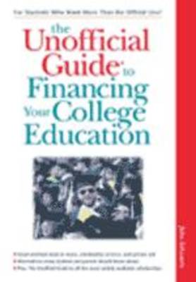 Book cover for The Unofficial Guide to Financing a College Education