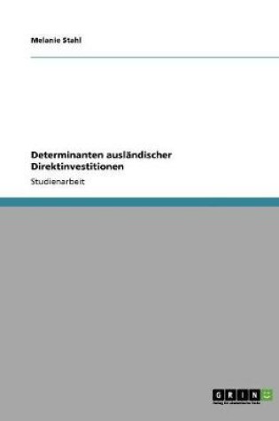 Cover of Determinanten auslandischer Direktinvestitionen