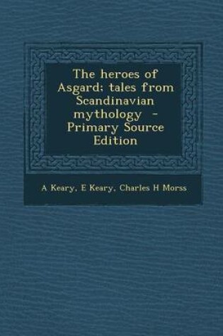 Cover of Heroes of Asgard; Tales from Scandinavian Mythology