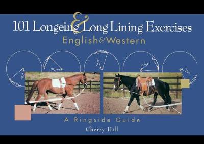 Book cover for 101 Longeing and Long Lining Exercises