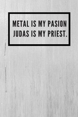 Book cover for Metal is my pasion. Judas is my priest