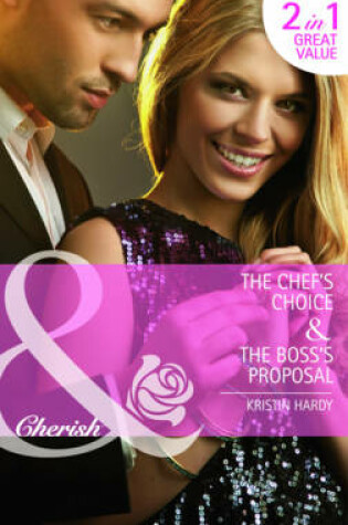 Cover of The Chef's Choice / The Boss's Proposal