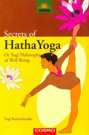 Cover of Secrets of the Hatha Yoga