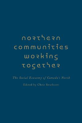 Cover of Northern Communities Working Together