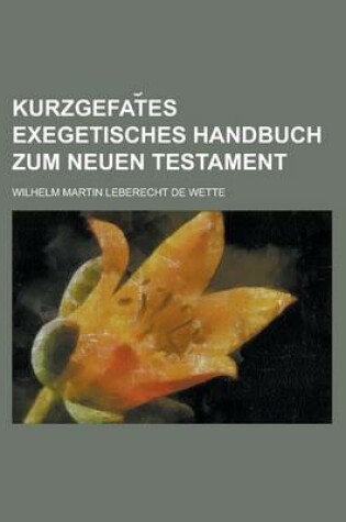 Cover of Kurzgefat Es Exegetisches Handbuch Zum Neuen Testament