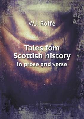 Book cover for Tales fom Scottish history in prose and verse