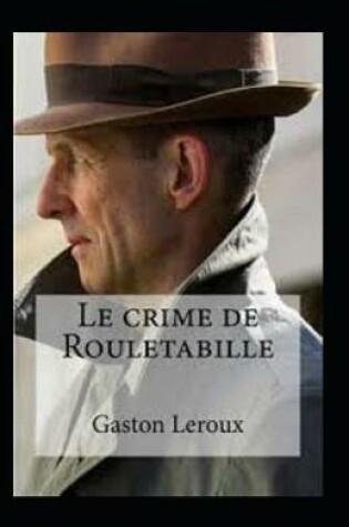 Cover of Le Crime de Rouletabille Annoté