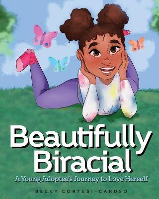 Cover of Beautifully Biracial