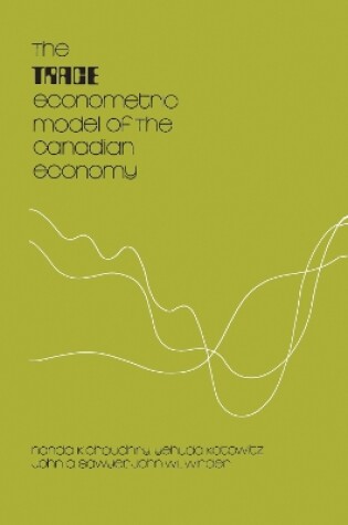 Cover of The TRACE Econometric Model of the Canadian Economy