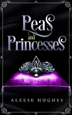 Cover of Peas and Princesses