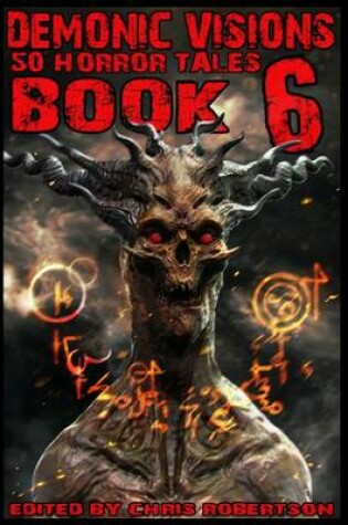 Cover of Demonic Visions 50 Horror Tales Book 6