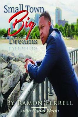 Book cover for Small Town, Big Dreams