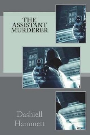 Cover of The Assistant Murderer