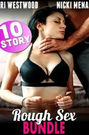 Cover of Rough Sex - 10 Story Bundle