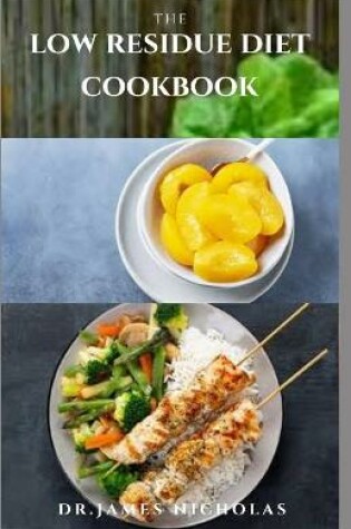Cover of The Low Residue Diet Cookbook