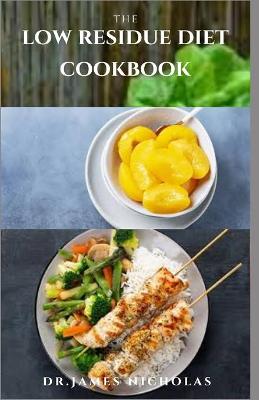 Book cover for The Low Residue Diet Cookbook